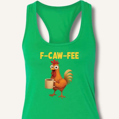 F-CAW-FEE Racerback Tank