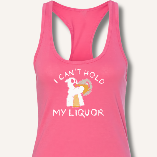I Can't Hold My Liquor Racerback Tank