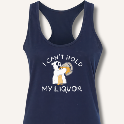 I Can't Hold My Liquor Racerback Tank