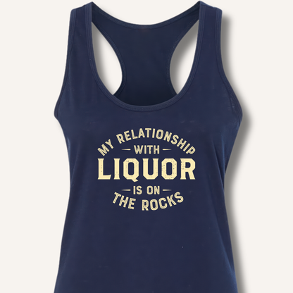 My Relationship With Liquor Racerback Tank