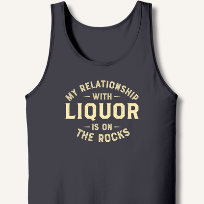 My Relationship With Liquor Tank