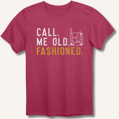 Call Me Old Fashioned T-Shirt