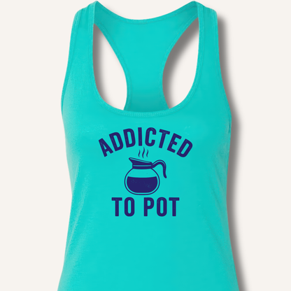 Addicted to Pot Racerback Tank