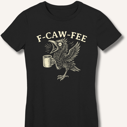 F-CAW-FEE Fitted T-Shirt
