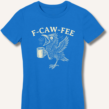 F-CAW-FEE Fitted T-Shirt