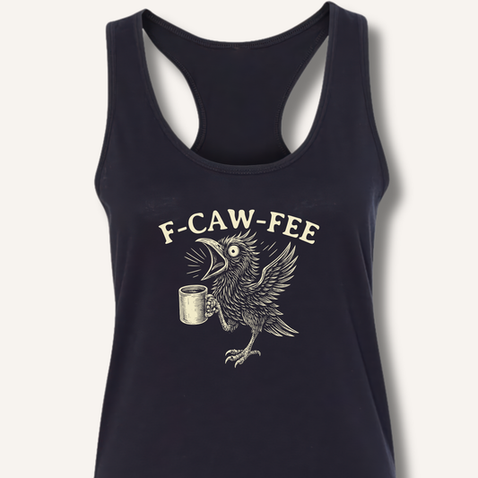 F-CAW-FEE Racerback Tank