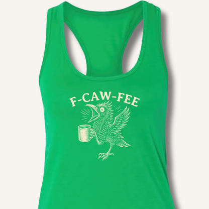 F-CAW-FEE Racerback Tank