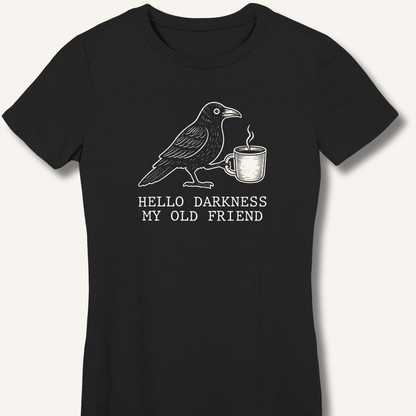 Hello Darkness Fitted T-Shirt