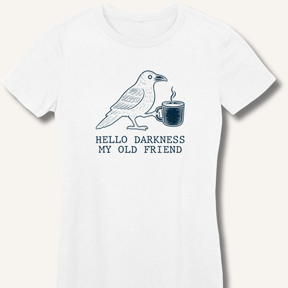 Hello Darkness Fitted T-Shirt