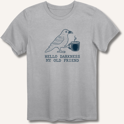 Hello Darkness T-Shirt