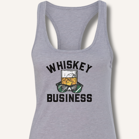 Whiskey Business Racerback Tank