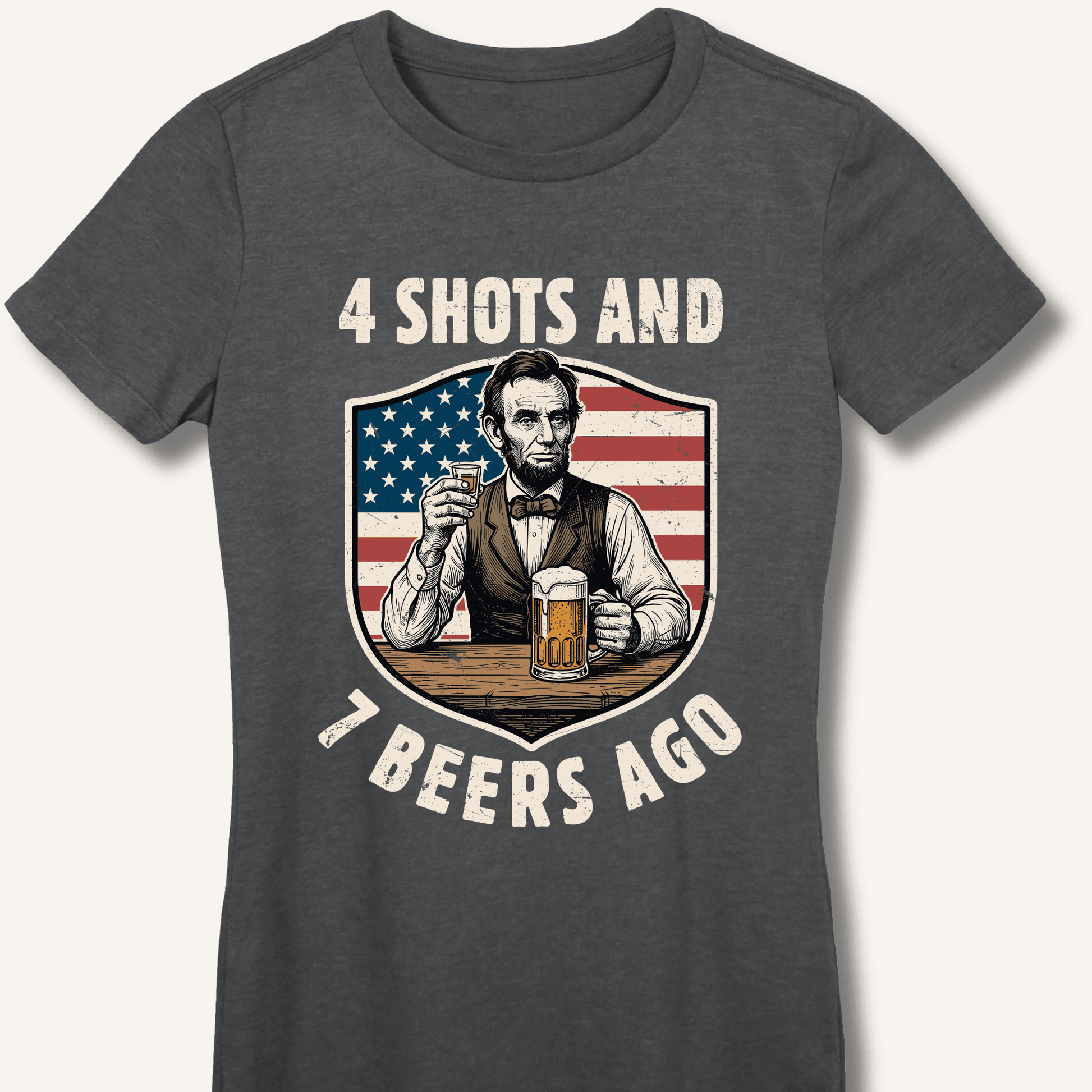 4 Shots and 7 Beers Ago Fitted T-Shirt - Sip & Shirt