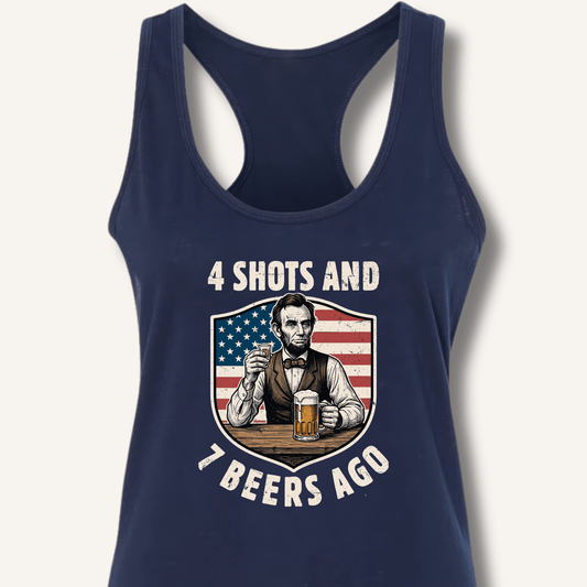 4 Shots and 7 Beers Ago Racerback Tank - Sip & Shirt