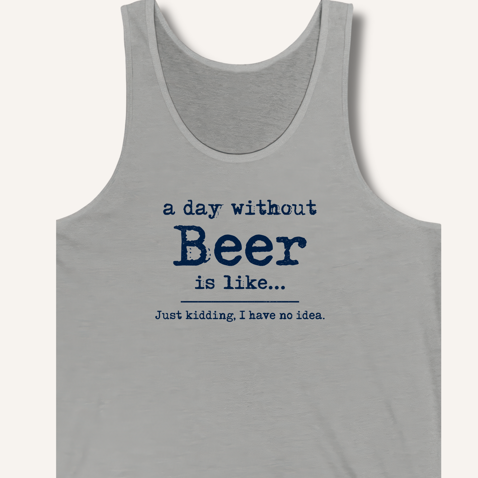 A Day Without Beer Tank – Athletic Heather