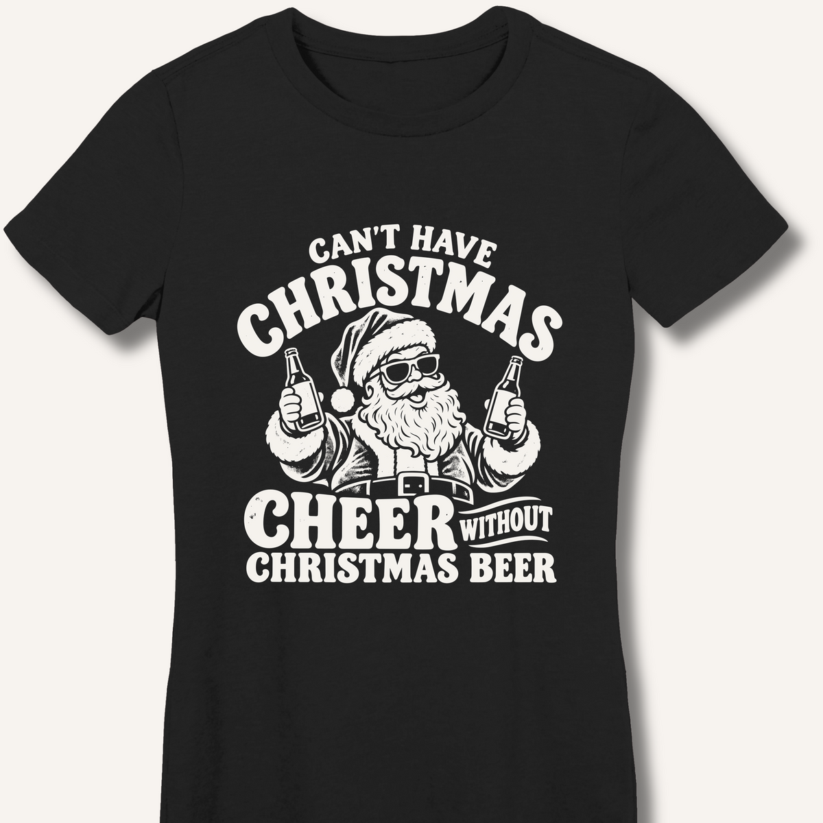 Can't Have Christmas Cheer Without Christmas Beer Women's Fitted T-Shirt – Black