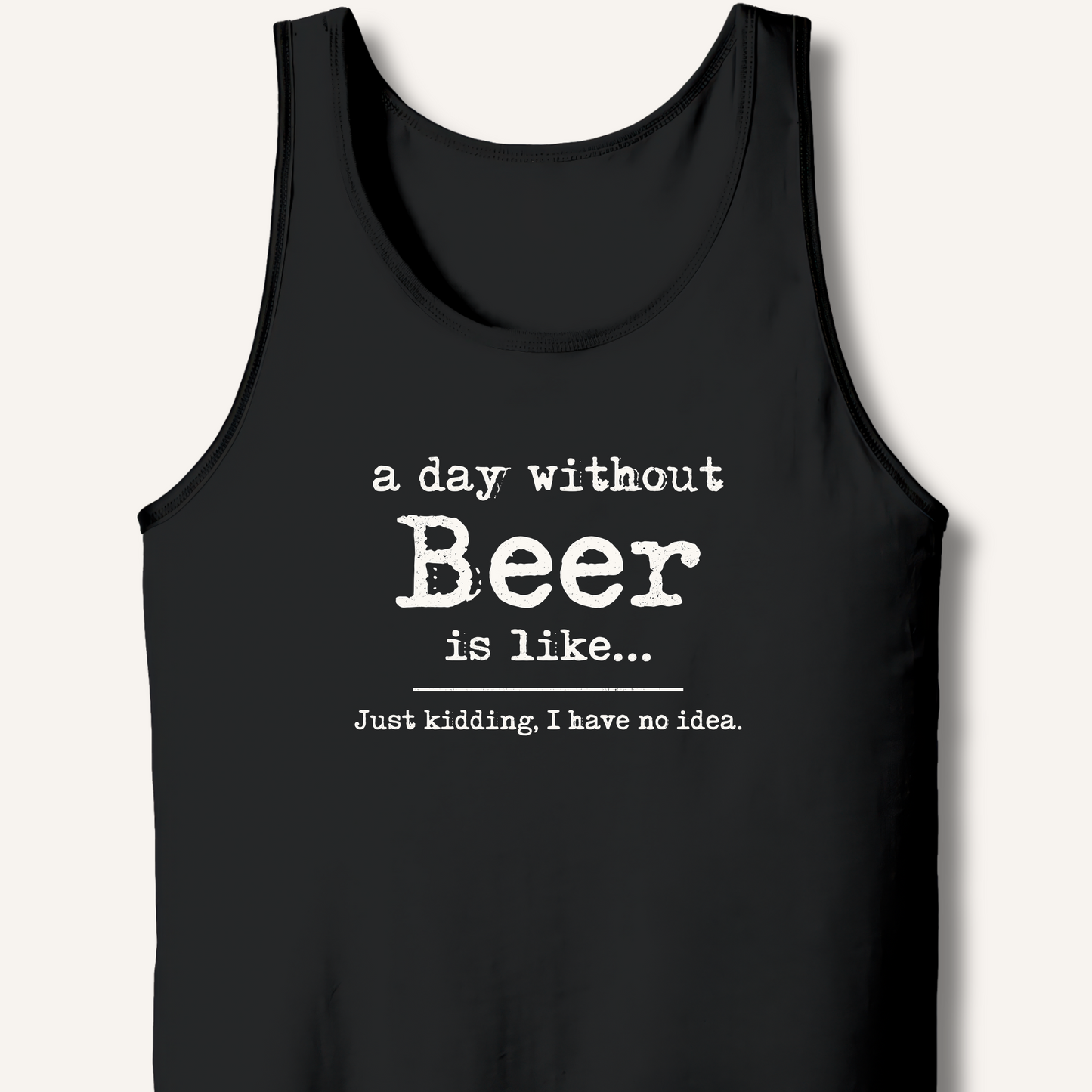 A Day Without Beer Tank – Black