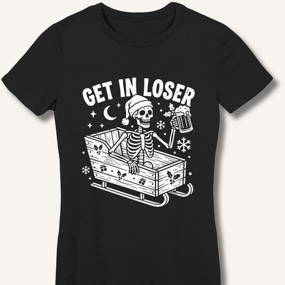 Sleigh Get In Loser Women's Fitted T-Shirt – Black