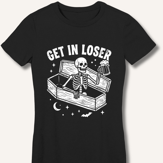 Coffin Get In Loser Women's Fitted T-Shirt – Black