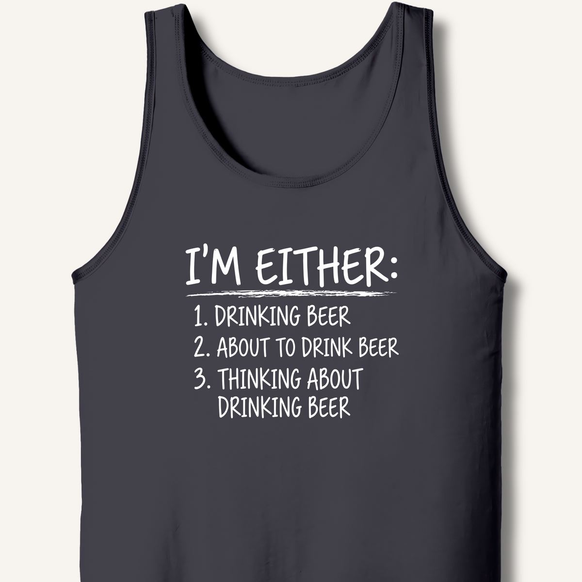 I'm Either: Drinking Beer Tank – Dark Grey