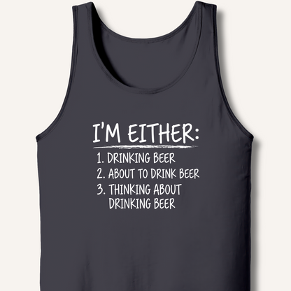 I'm Either: Drinking Beer Tank – Dark Grey