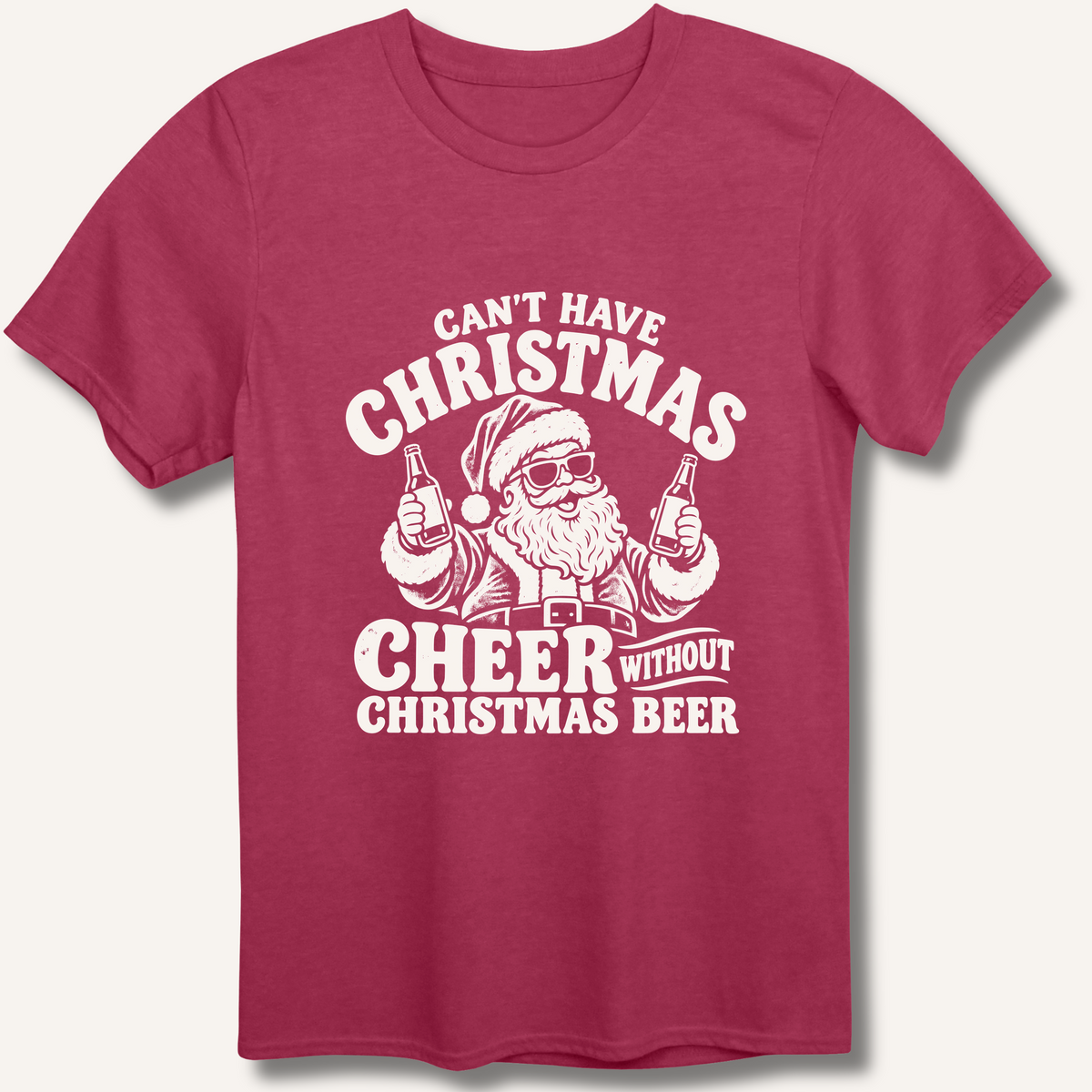 Can't Have Christmas Cheer Without Christmas Beer T-Shirt – Heather Cardinal