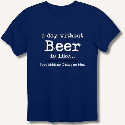 A Day Without Beer T-Shirt – Navy