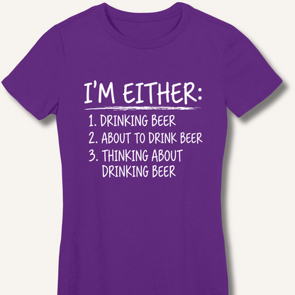 I'm Either: Drinking Beer Women's Fitted T-Shirt – Purple