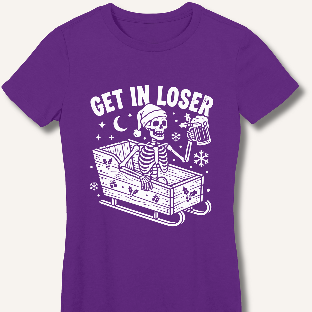 Sleigh Get In Loser Women's Fitted T-Shirt – Purple