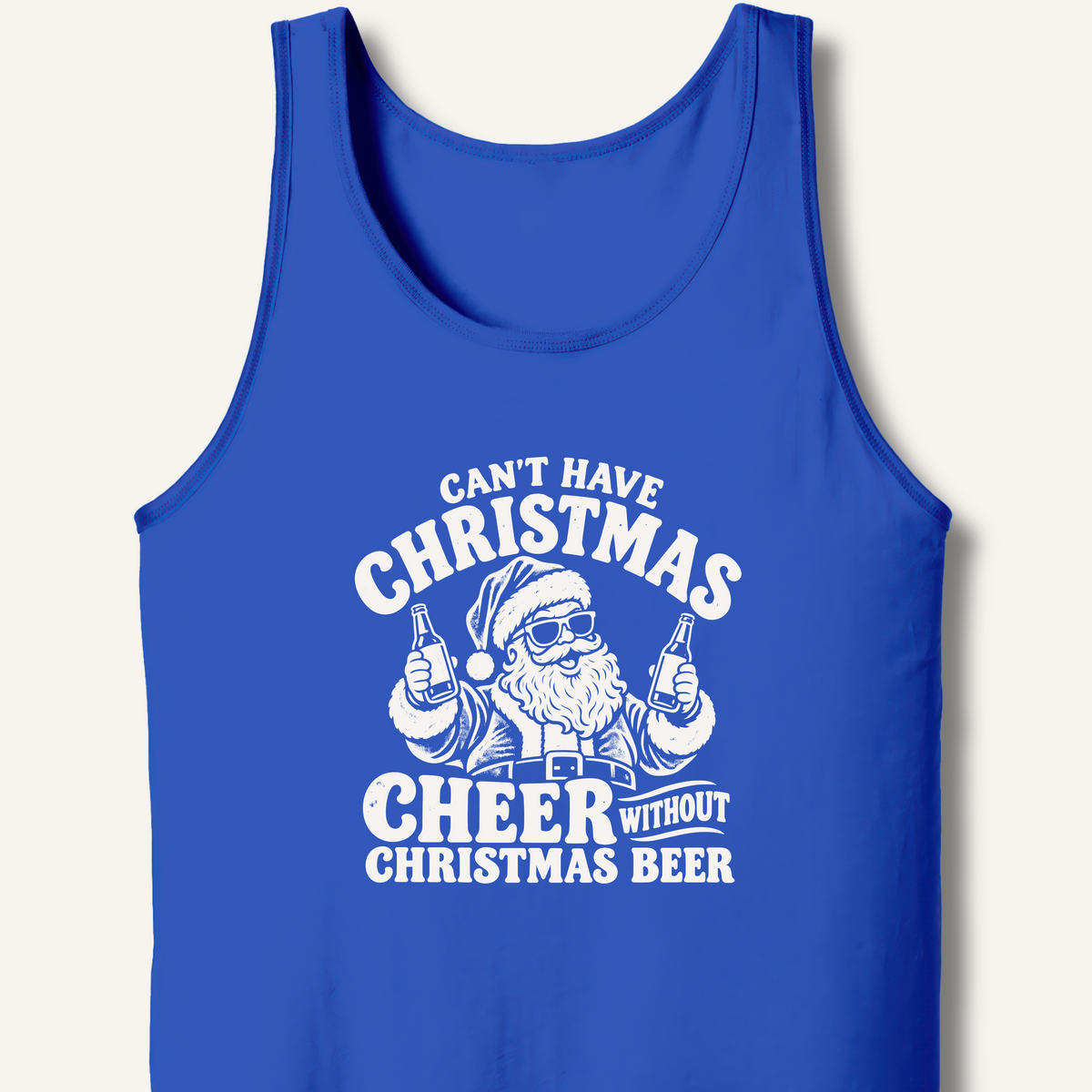 Can't Have Christmas Cheer Without Christmas Beer Tank – True Royal