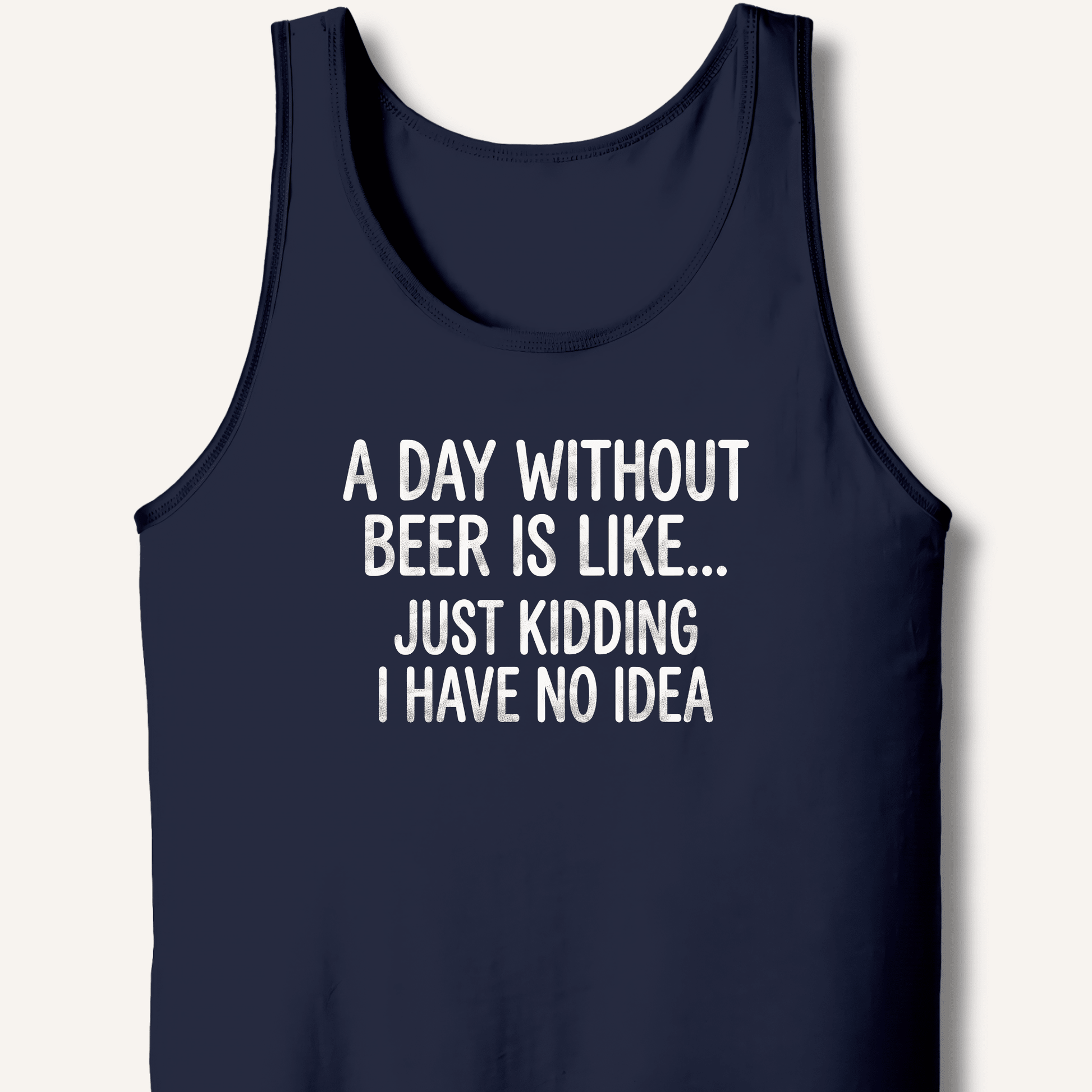 A Day Without Beer Is Like... Tank - Sip & Shirt