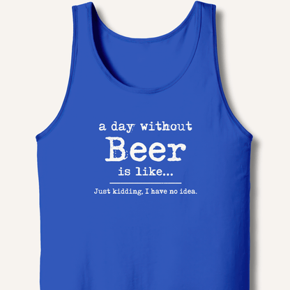 A Day Without Beer Tank - Sip & Shirt