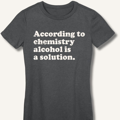 According to Chemistry Fitted T-Shirt - Sip & Shirt