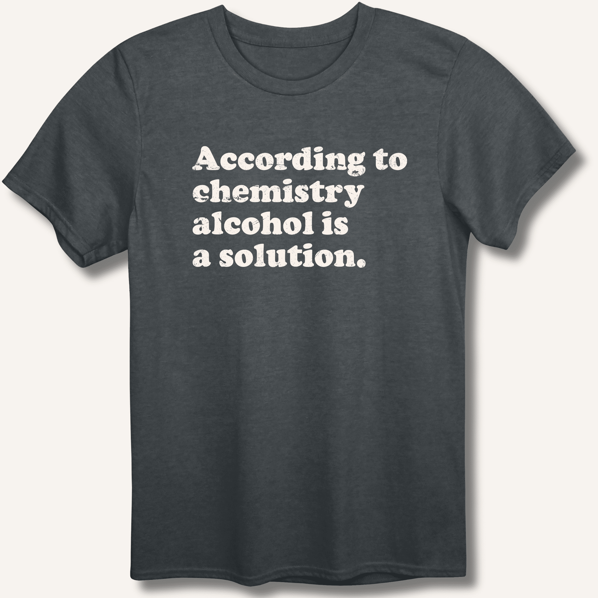 According to Chemistry T-Shirt - Sip & Shirt
