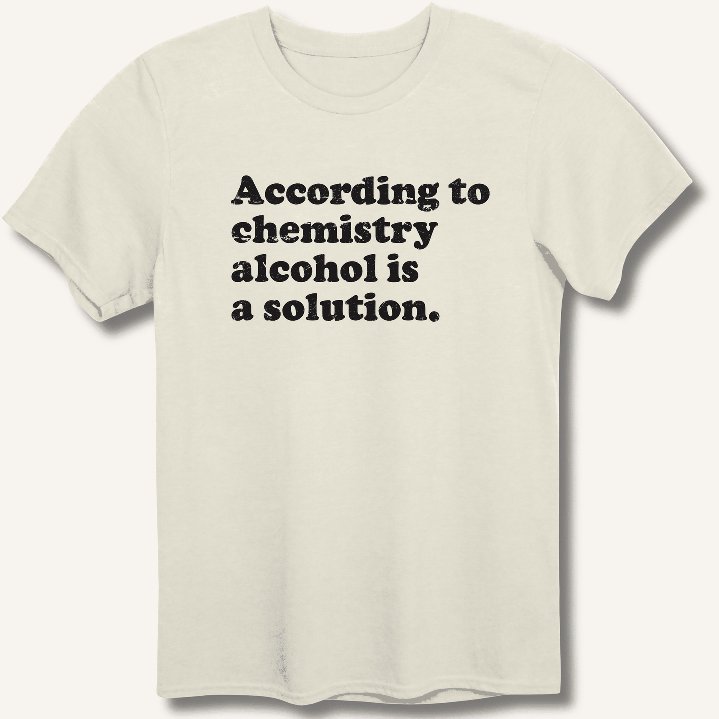 According to Chemistry T-Shirt - Sip & Shirt
