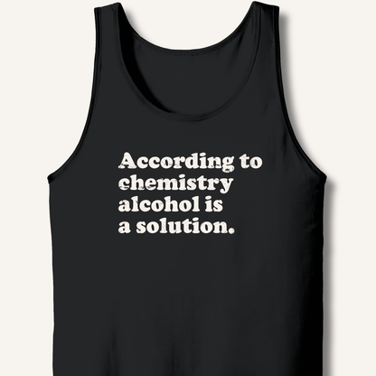 According to Chemistry Tank - Sip & Shirt