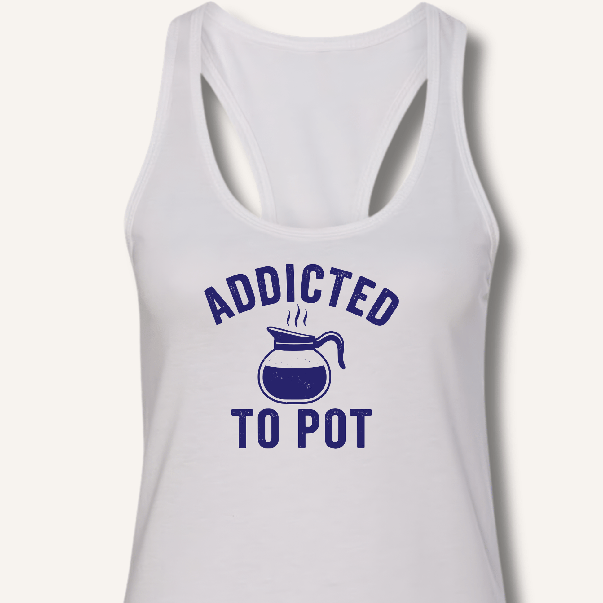 Addicted to Pot Racerback Tank - Sip & Shirt