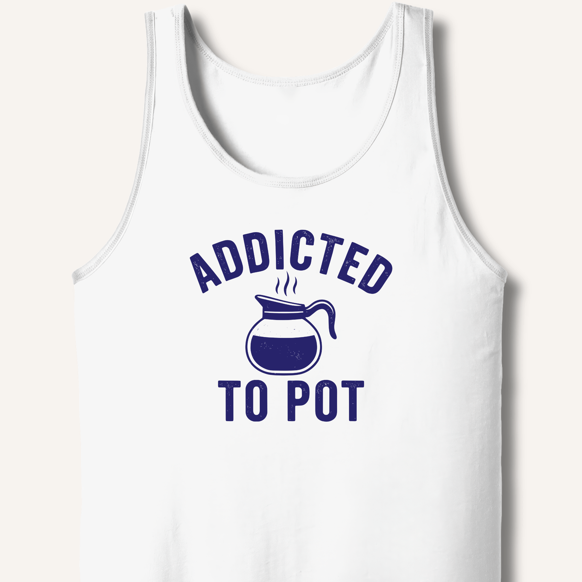 Addicted to Pot Tank - Sip & Shirt