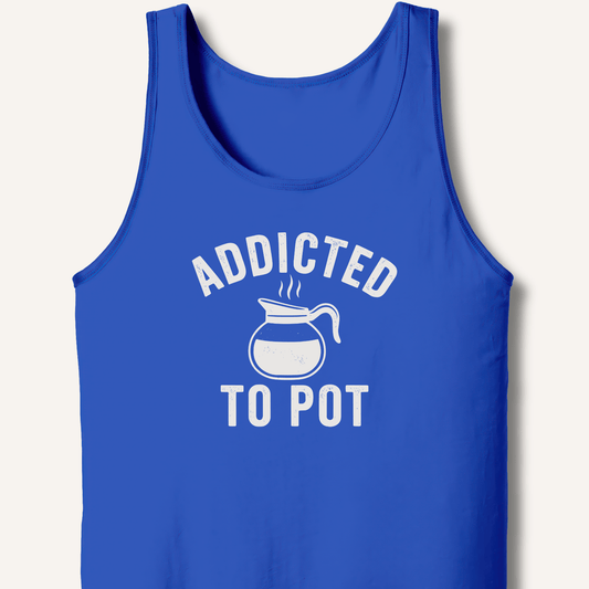 Addicted to Pot Tank - Sip & Shirt