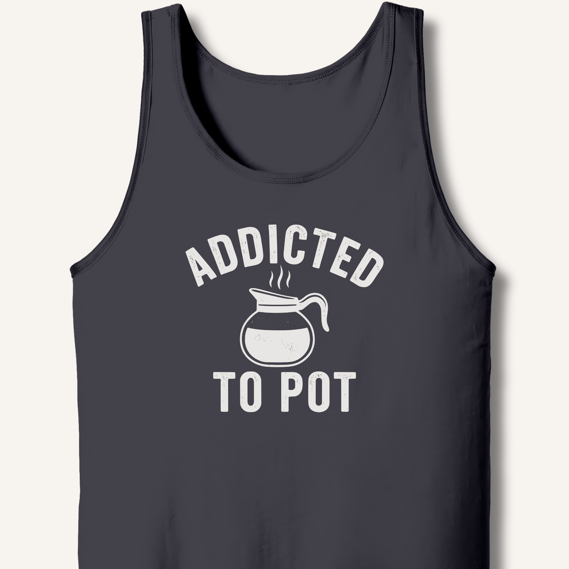 Addicted to Pot Tank - Sip & Shirt