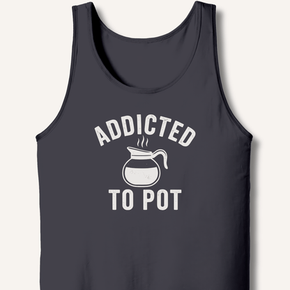 Addicted to Pot Tank - Sip & Shirt