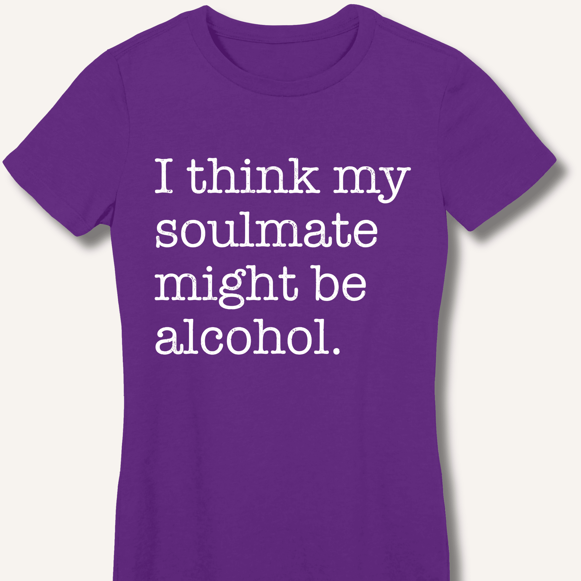 Alcohol is My Soulmate Fitted T-Shirt - Sip & Shirt