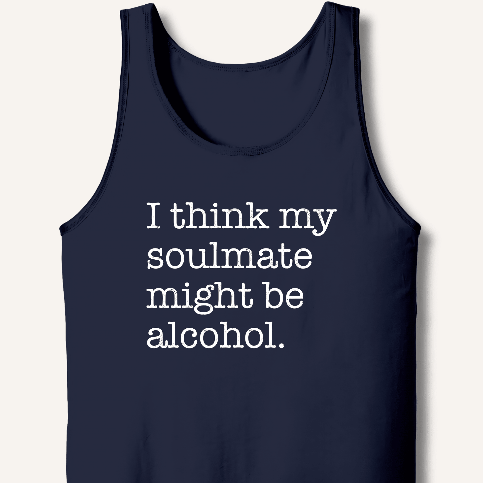 Alcohol is My Soulmate Tank - Sip & Shirt