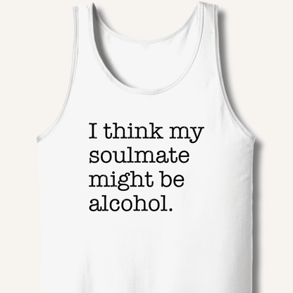 Alcohol is My Soulmate Tank - Sip & Shirt
