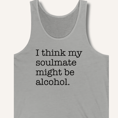 Alcohol is My Soulmate Tank - Sip & Shirt