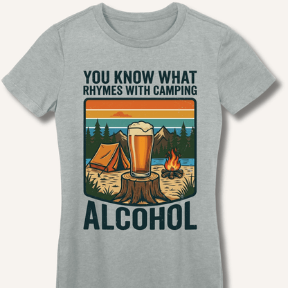 Alcohol Rhymes With Camping Fitted T-Shirt - Sip & Shirt