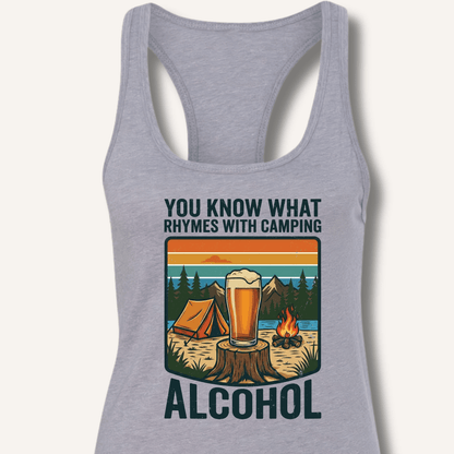 Alcohol Rhymes With Camping Racerback Tank - Sip & Shirt
