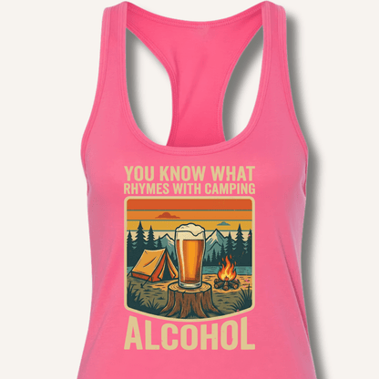 Alcohol Rhymes With Camping Racerback Tank - Sip & Shirt