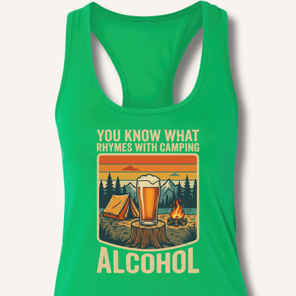 Alcohol Rhymes With Camping Racerback Tank - Sip & Shirt