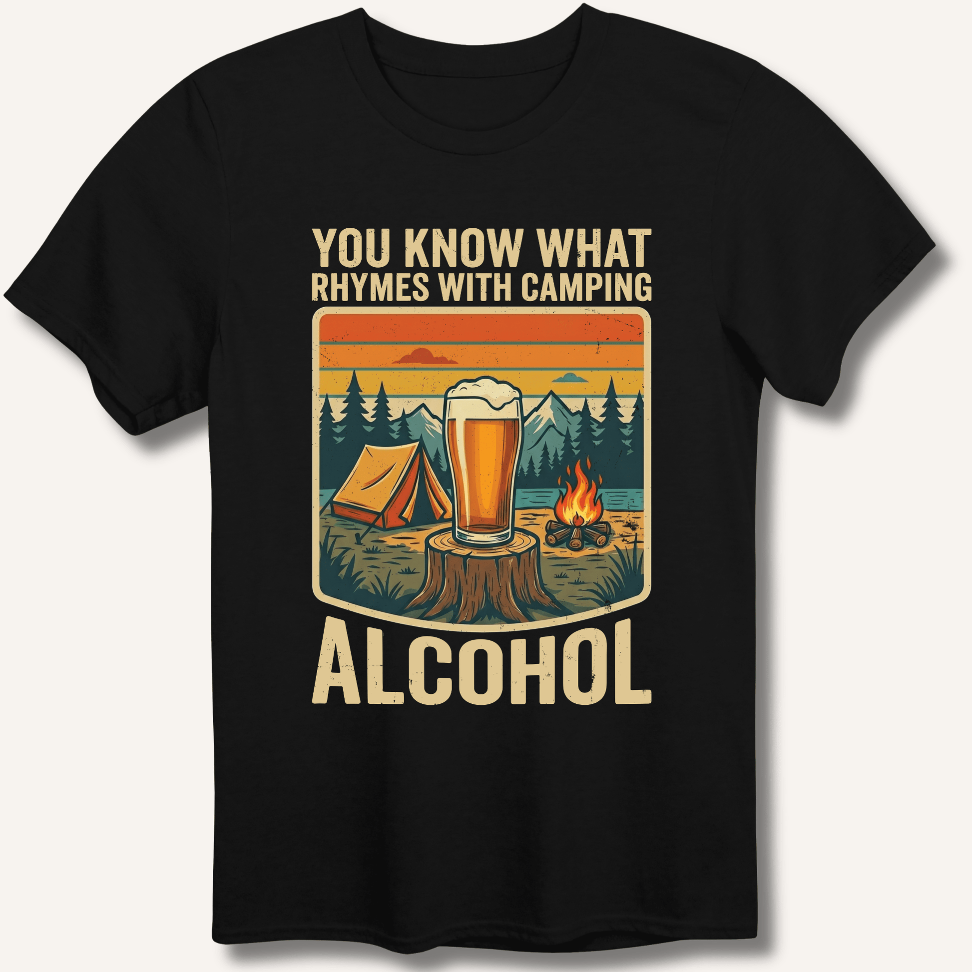Alcohol Rhymes With Camping T-Shirt - Sip & Shirt