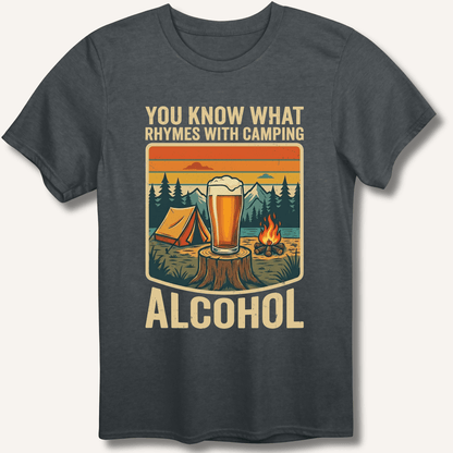 Alcohol Rhymes With Camping T-Shirt - Sip & Shirt